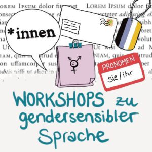 Workshops zu gendersensibler Sprache